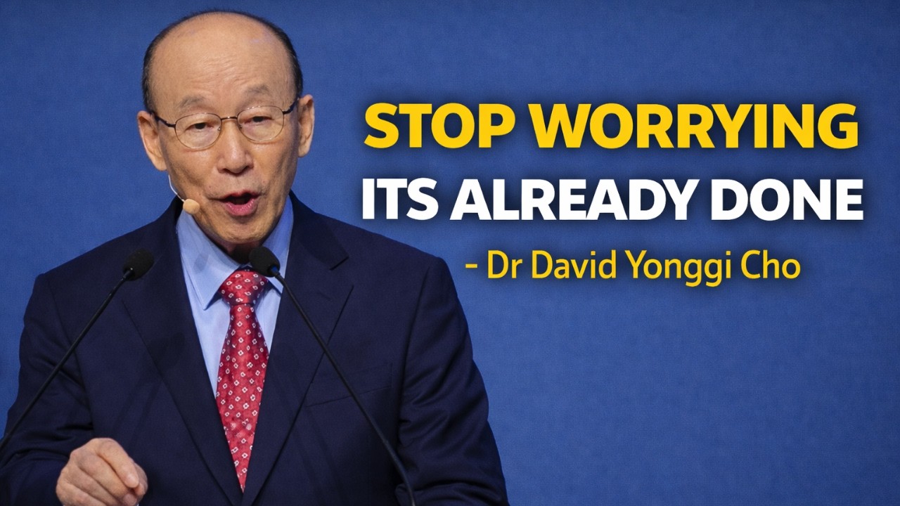 Бог финансирует вашу жизнь прямо сейчас. Перестаньте волноваться. — Доктор Дэвид Йонги Чо