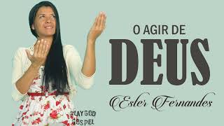 O Agir De Deus - Ester Fernandes (Lançamento 2023)