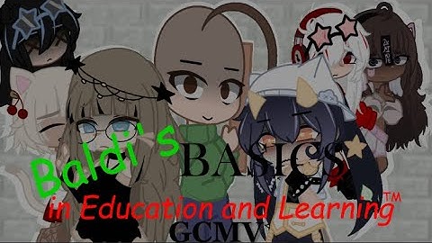 Baldi’s basics - Basics in behavior // gcmv