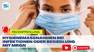 RKI Empfehlung: Hygienemaßnahmen bei MRGN - Definition, Hintergrund, KRINKO-Empfehlungen, Fallstudie