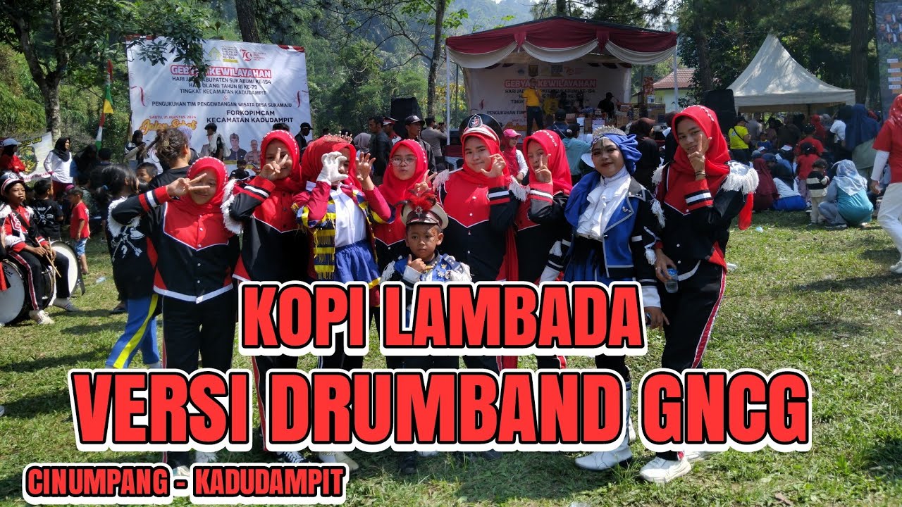KOPI LAMBADA versi Drumband GNCG || CINUMPANG - KADUDAMPIT