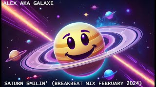 Saturn Smilin' (breakbeat mix February 2024)