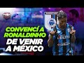 Arturo Villanueva , CONVENCÍ a RONALDINHO de venir a QUERÉTARO | Toño De Valdés