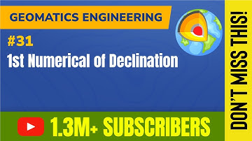 1st Numerical of Declination - Compass Surveying - GATE Geomatics Engineering