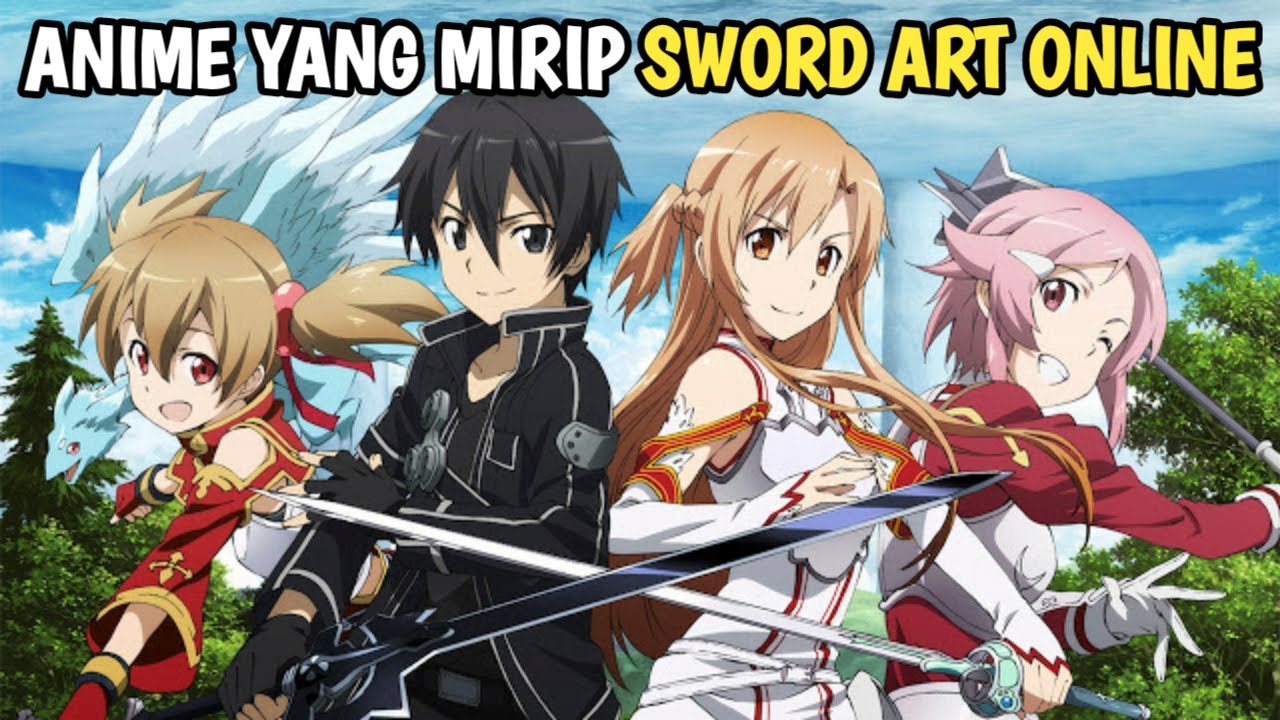 8 Anime Yang Mirip Sword Art Online YouTube