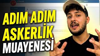 ASKERLİK MUAYENESİ İŞLEMLERİ (baştan sona en detaylı ve şeffaf)