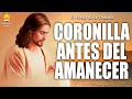 🔴 CORONILLA ANTES DE AMANECER PARA RECIBIR BENDICIONES