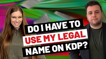 Do I Have To Use My Legal Name On KDP  Or Can I Use A Pen Name? (With Lawyer Tony Iliakostas)