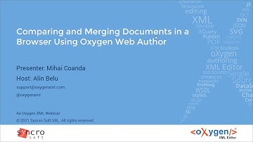 Webinar: Comparing and Merging Documents in a Browser Using Oxygen Web Author