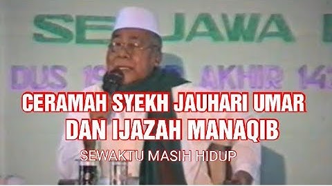 VIDEO LANGKA . IJAZAH MANAQIB oleh SYEKH AHMAD JAUHARI UMAR