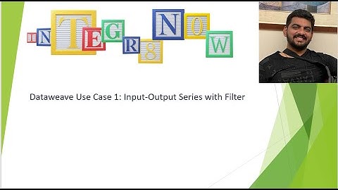 Dataweave Use Case 1: Input-Output Series with Filter|Mule 4 Filter|Dataweave|Multivalueselector|