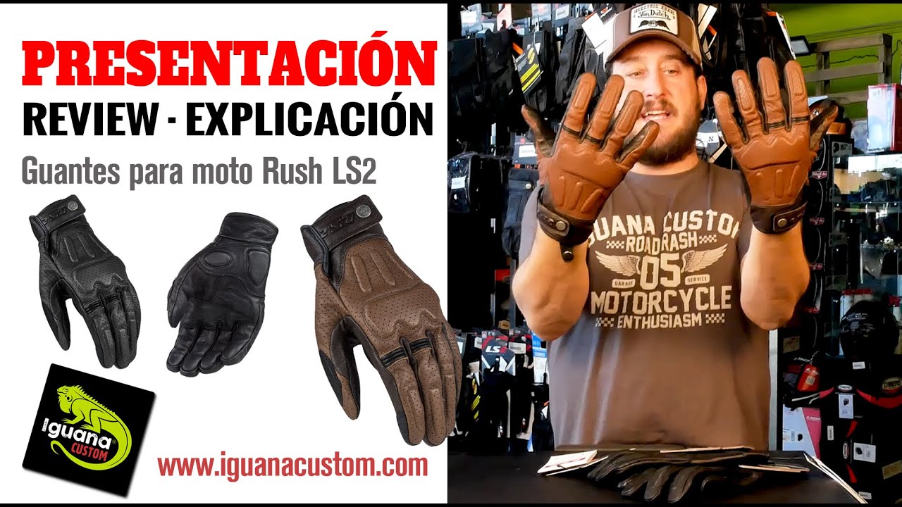 Presentación Guantes Homologados Rust de piel LS2 2020 🚨🔥 by Iguana Custom YouTube