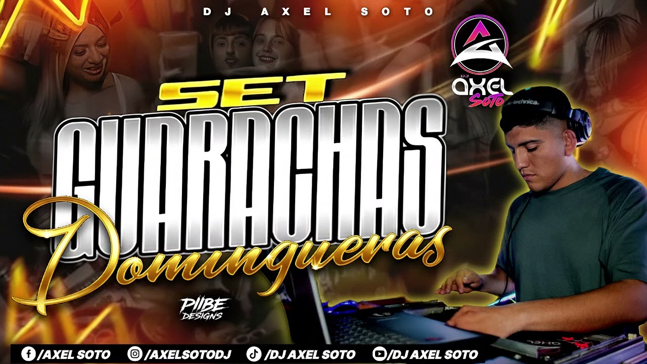SET GUARACHAS ORI. 4 - DJ AXEL SOTO 2025
