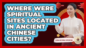 Where Were Spiritual Sites Located In Ancient Chinese Cities?