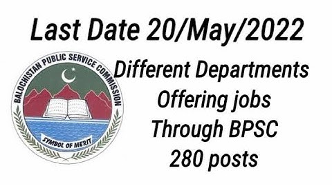 Balochistan Public Service Commission Jobs 8/2022 | BPSC jobs 2022 | New jobs | #informative