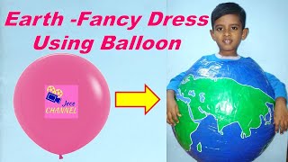 Earth Fancy Dress Costume Using Balloon Easy DIY | பூமி உருண்டை உடை அலங்காரம் பலூனில் செய்யும் முறை