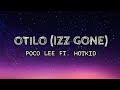 Poco lee ft. Hotkid - Otilo (lyrics)