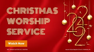 Worship Service| "Confirmation of the Anointed One" Rev. Brian Hutton Jr||12/25/22