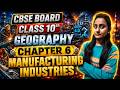 🔥 CBSE Class 10 Geography Chapter 6 | Manufacturing Industries Chapter Explained | Board Exam 2026