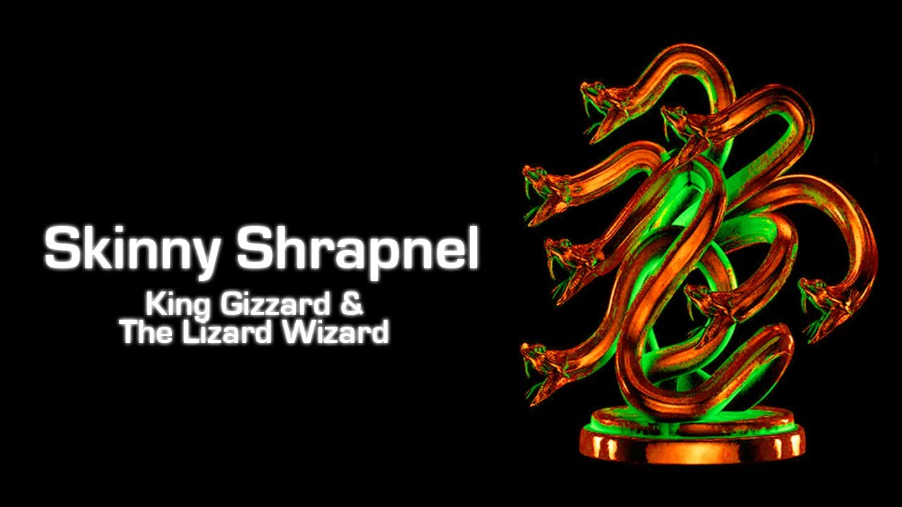 King Gizzard & The Lizard Wizard - Skinny Shrapnel [Full Album] - YouTube