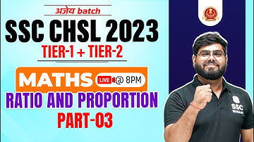 RATIO AND PROPORTION #3 | SSC CHSL MATHS CLASSES 2023 |SSC CHSL TIER 1 + 2 |CHSL MATHS BY PRAMOD SIR
