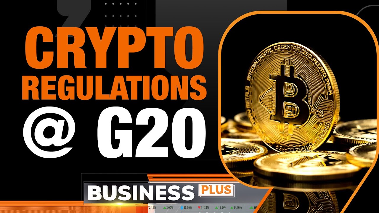 G20 Summit 2023 | Cryptocurrency Regulations in Focus | G20 Latest News |  Business Plus
