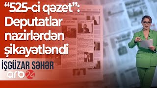 525-Ci Qəzet Deputatlar Nazirlərdən Şikayətləndi İşgüzar Səhər