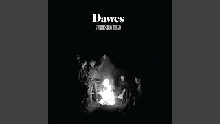 Video thumbnail of "Dawes - Just My Luck"