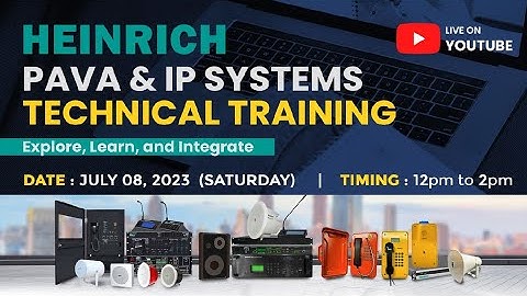Heinrich Technical Training - PAVA & IP Systems | Heinrich Limited