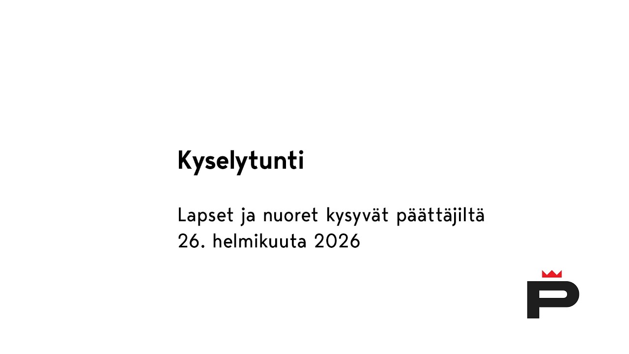 Lasten ja nuorten kyselytunti 26.2.2026