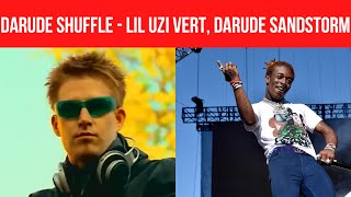 Darude Sandstorm x Futsal Shuffle - Lil Uzi Vert, Darude Sandstorm