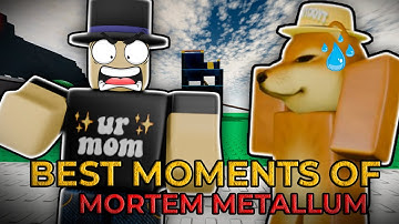 BEST MOMENTS in MORTEM METALLUM | Roblox