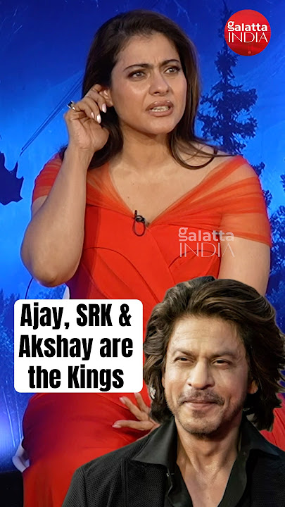 #kajol calls #shahrukhkhan, #ajaydevgn & #akshaykumar the Kings of Bollywood!