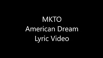 MKTO American Dream Lyrics