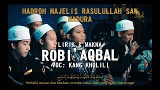 Hadroh Majelis Rasulullah SAW Madura| Robi' Aqbal| Teks & Makna