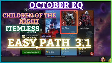 MCOC | EQ 3.1 | Easy Path | October EQ | CHILDREN OF THE NIGHT | Itemless |
