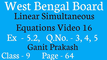 Linear Simultaneous Equations Part 16|Class IX Math Chapter 5| WB Class 9 Exercise 5.2|Ganit Prakash