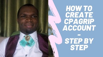 How to create CPA GRIP (Approved) account - Step by step for beginners