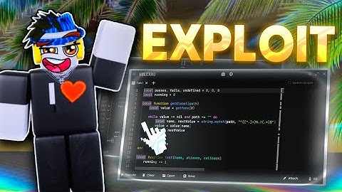 Roblox Executor Script Exploit Free "VOLCANO" - The Best for Using? | 100% sUNC & WORKING