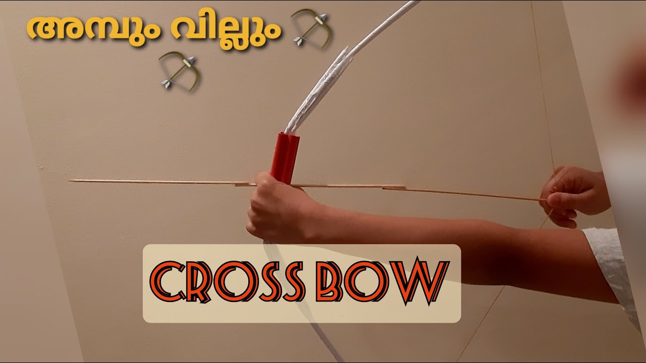 Crossbow Tutorial How to Make a Crossbow l Easy Tutorial l അമ്പും വില്ലും I പേപ്പ ...