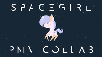 SpaceGirl | PMV Collab