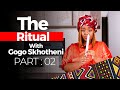 The ritual part 02  gogo skhotheni