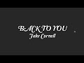 Jake cornell  back to you official lyric