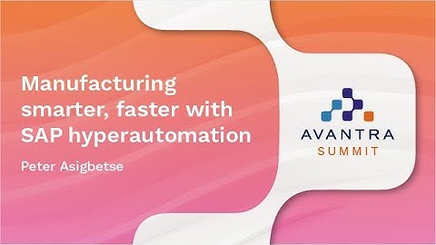 Manufacturing smarter, faster with SAP hyperautomation