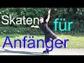 Inline skaten lernen 👉 Inlineskaten lernen für Anfänger beliebtes Video