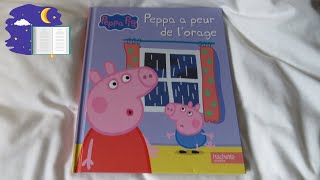 Lecture Histoire Pour Les Pes Peppa Pig - Peppa A Peur De Lorage