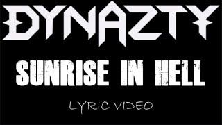 Watch Dynazty Sunrise In Hell video