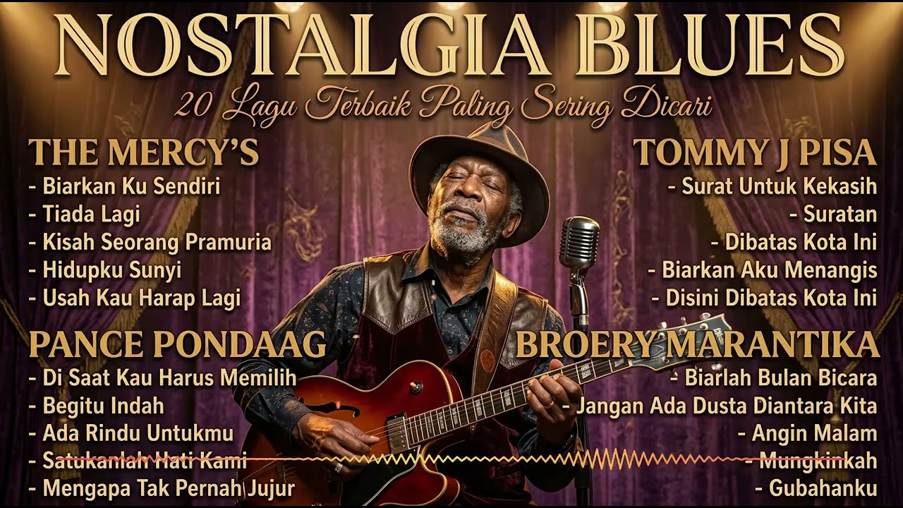 LAGU NOSTALGIA BLUES TERBAIK | The Mercy's, Tommy J Pisa, Broery Marantika, Pance Pondaag