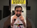 Do you want to become before 9 July?
