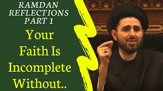 Characteristics The Imam Demands From His Shia - Part 1/4 of Ramadan Reflections 2020